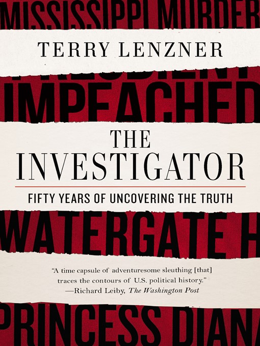Title details for The Investigator by Terry Lenzner - Available